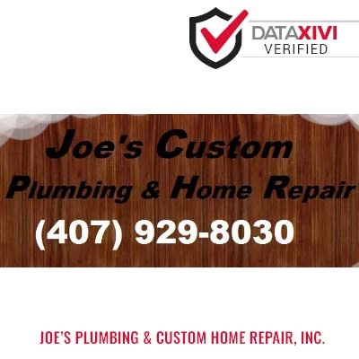 Joe's Plumbing & Custom Home Repair, Inc. Plumber - DataXiVi